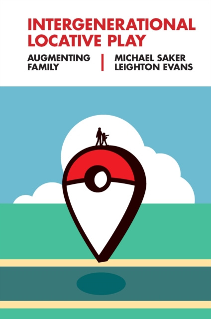 E-book Intergenerational Locative Play Michael Saker
