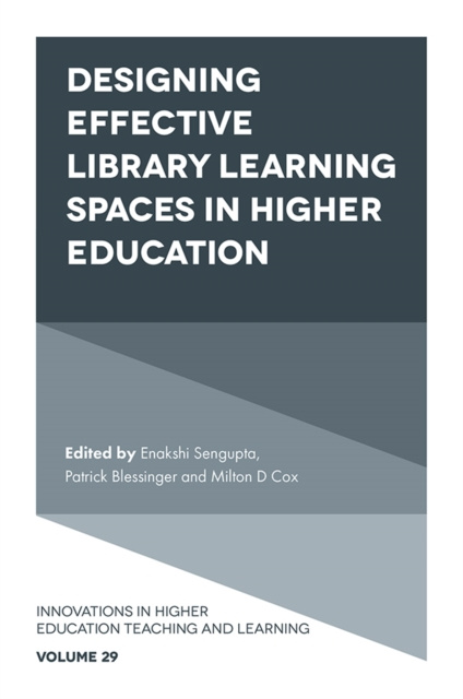 E-book Designing Effective Library Learning Spaces in Higher Education Enakshi Sengupta
