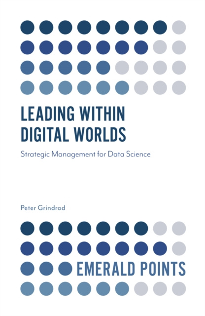 E-knjiga Leading within Digital Worlds Peter Grindrod