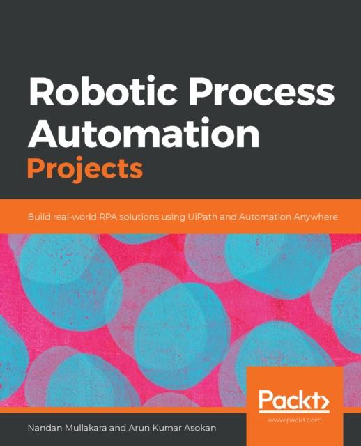 E-knjiga Robotic Process Automation Projects Mullakara Nandan Mullakara