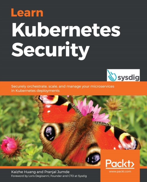 E-knjiga Learn Kubernetes Security Huang Kaizhe Huang