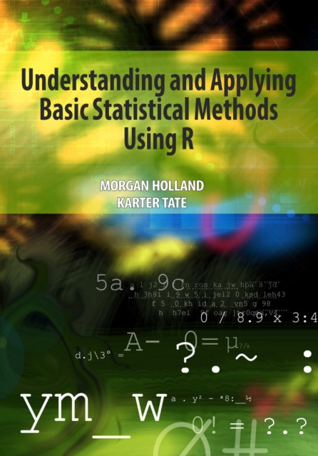 E-knjiga Understanding & Applying Basic Statistical Methods Using R Morgan Holland &amp
