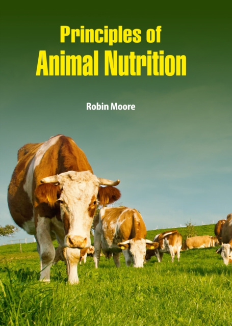 E-kniha Principles of Animal Nutrition Robin Moore