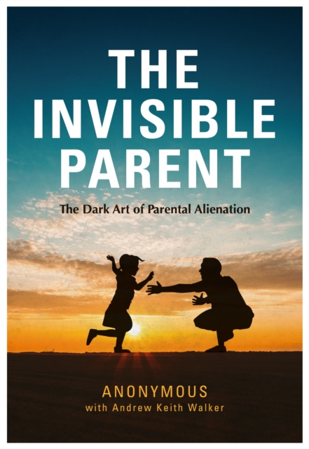 E-knjiga Invisible Parent Anonymous Anonymous
