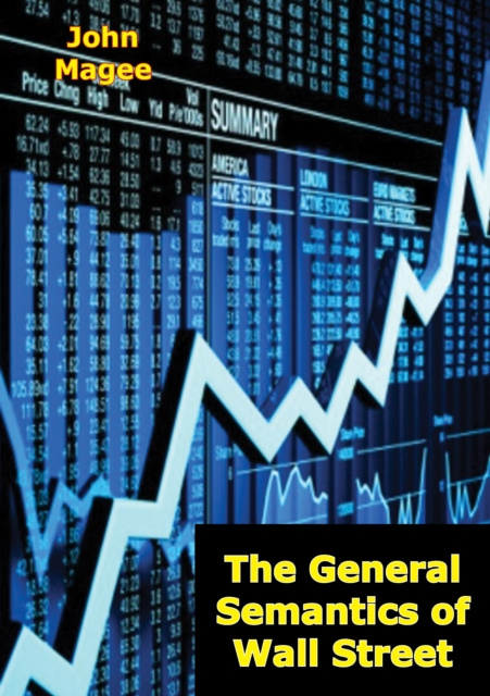 E-kniha General Semantics of Wall Street John Magee