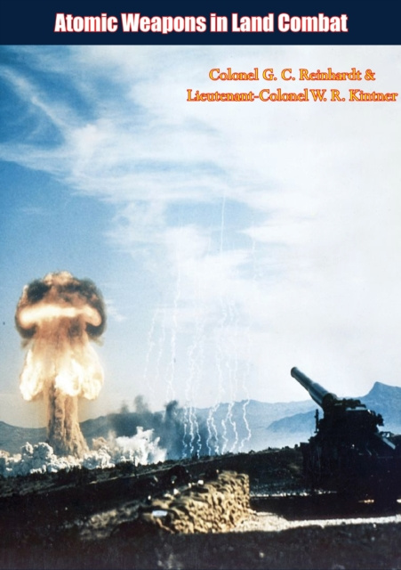 E-knjiga Atomic Weapons in Land Combat Colonel G. C. Reinhardt