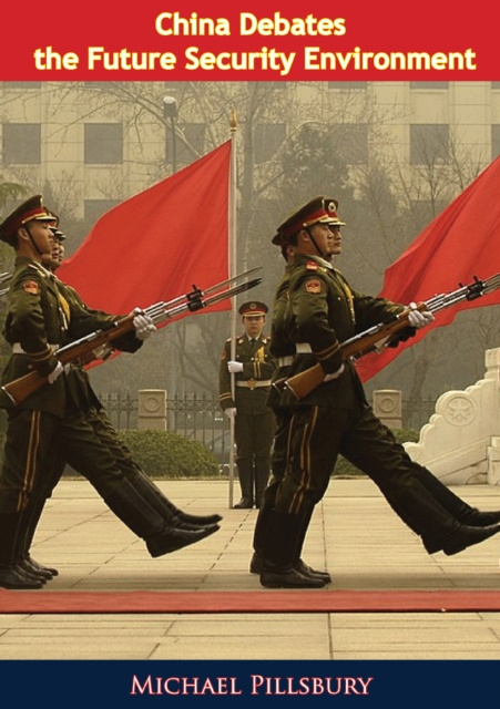 E-kniha China Debates the Future Security Environment Michael Pillsbury