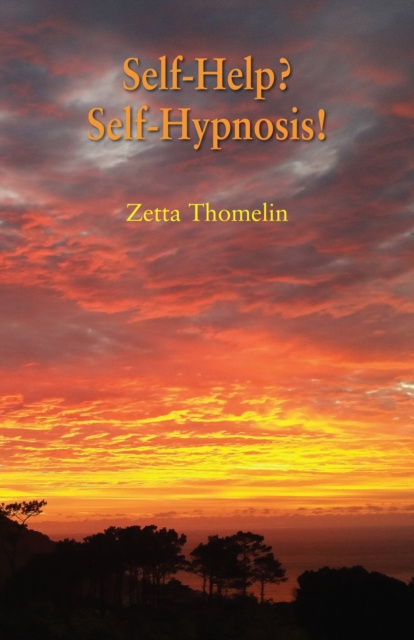 E-book Self-Help? Self-Hypnosis! Zetta Thomelin