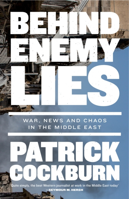 E-knjiga Behind Enemy Lies Patrick Cockburn