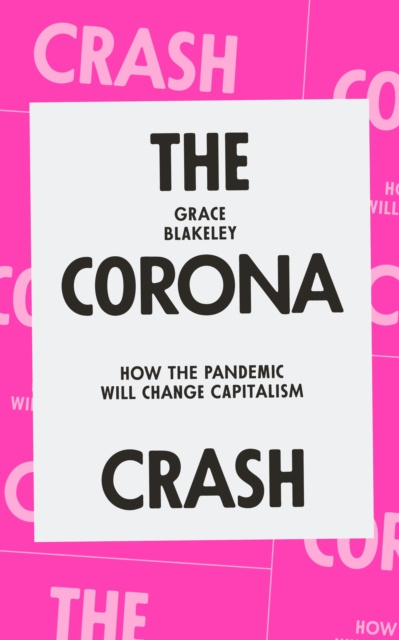 E-knjiga Corona Crash Grace Blakeley