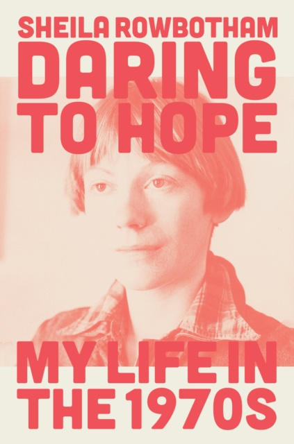 E-knjiga Daring to Hope Sheila Rowbotham