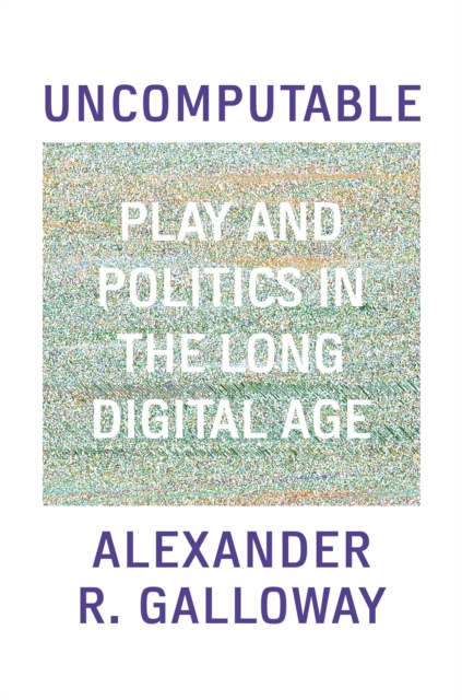 E-knjiga Uncomputable Alexander Galloway