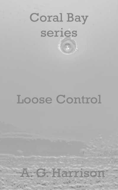 E-knjiga Loose Control A. G. Harrison