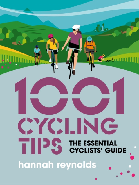 E-kniha 1001 Cycling Tips Hannah Reynolds