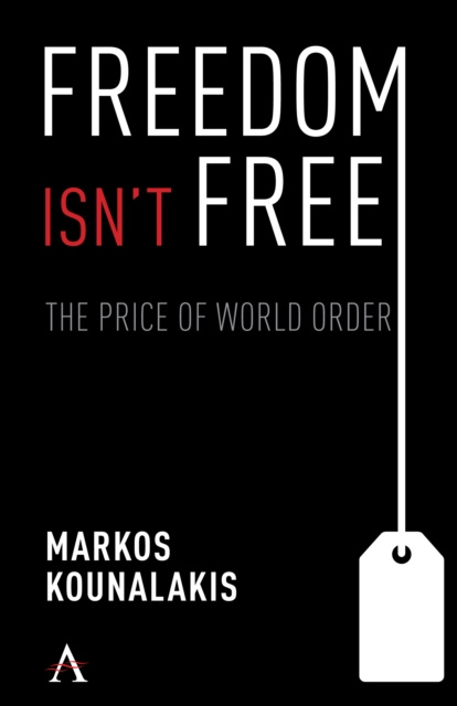 E-knjiga Freedom Isn't Free Markos Kounalakis