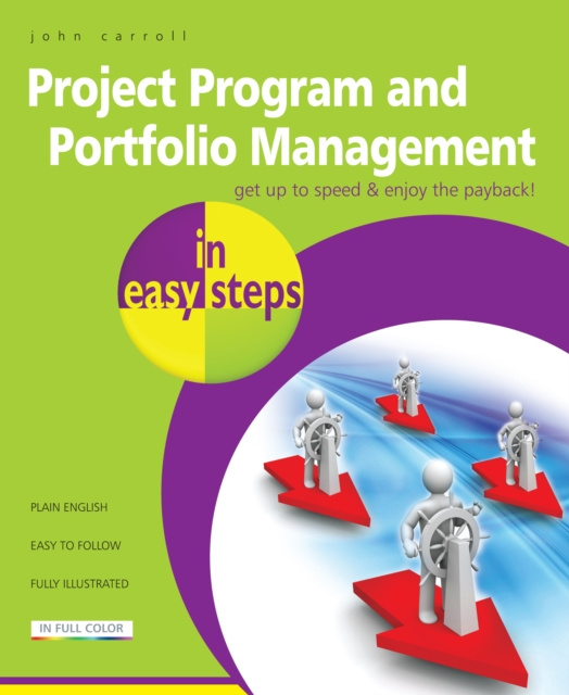 E-knjiga Project Program and Portfolio Management in easy steps John Carroll