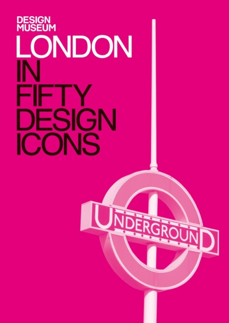 E-kniha London in Fifty Design Icons Deyan Sudjic