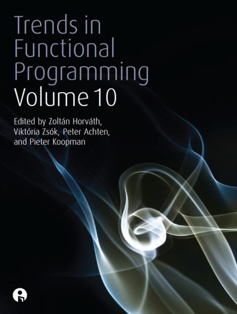 E-book Trends in Functional Programming Volume 10 Zoltan Horvath