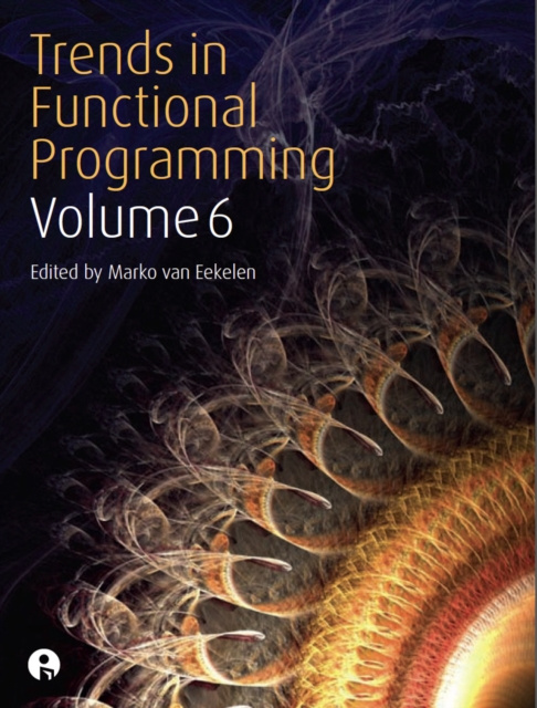 E-book Trends in Functional Programming Volume 6 Marko Van Eekelen