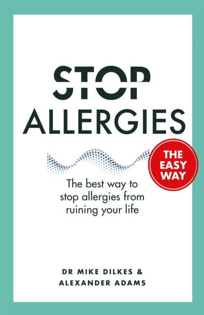 E-kniha Stop Allergies The Easy Way Mike Dilkes