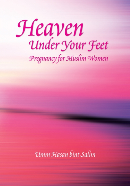 E-book Heaven Under Your Feet Umm Hasan Bint Salim