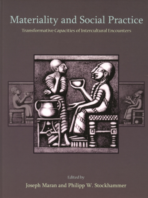 E-knjiga Materiality and Social Practice Maran Joseph Maran