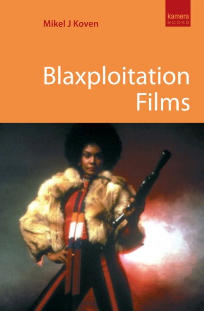 E-book Blaxploitation Films Mikel J Koven