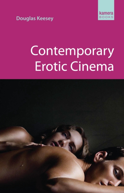 E-book Contemporary Erotic Cinema Douglas Keesey