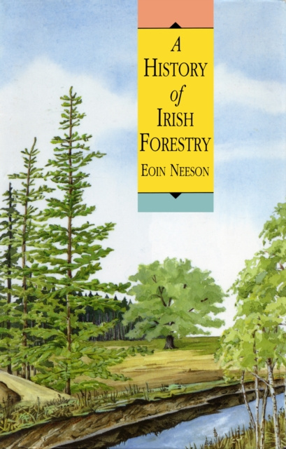 E-book History of Irish Forestry Eoin Neeson