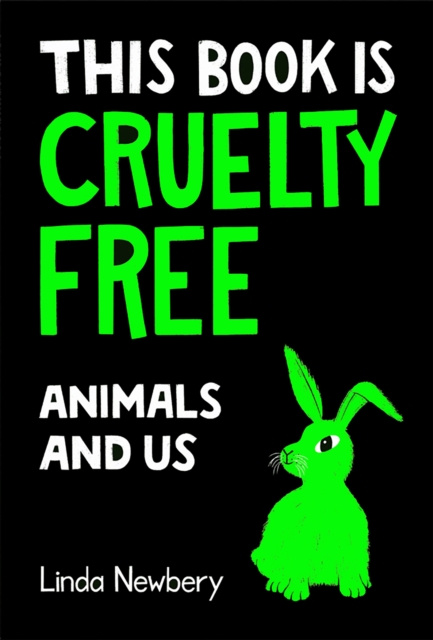 E-kniha This Book is Cruelty-Free: Animals and Us Linda Newbery