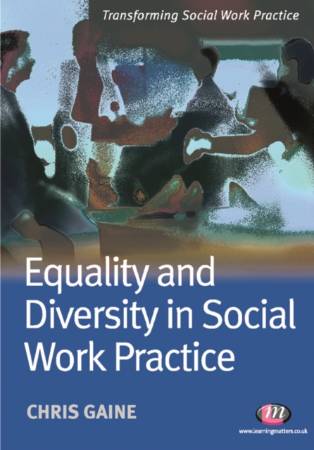 E-kniha Equality and Diversity in Social Work Practice Chris Gaine