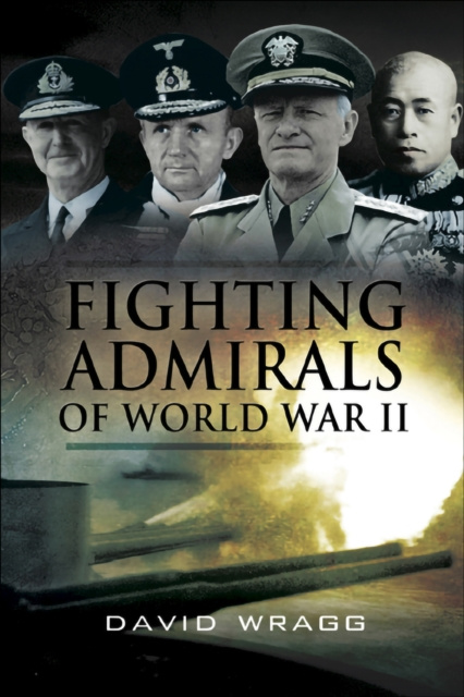 E-knjiga Fighting Admirals of World War II David Wragg