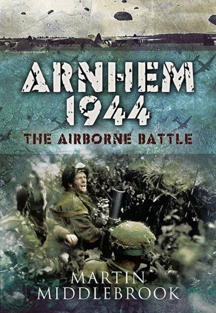 E-kniha Arnhem 1944 Martin Middlebrook