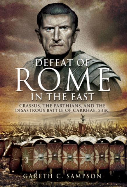 E-kniha Defeat of Rome in the East Gareth C. Sampson