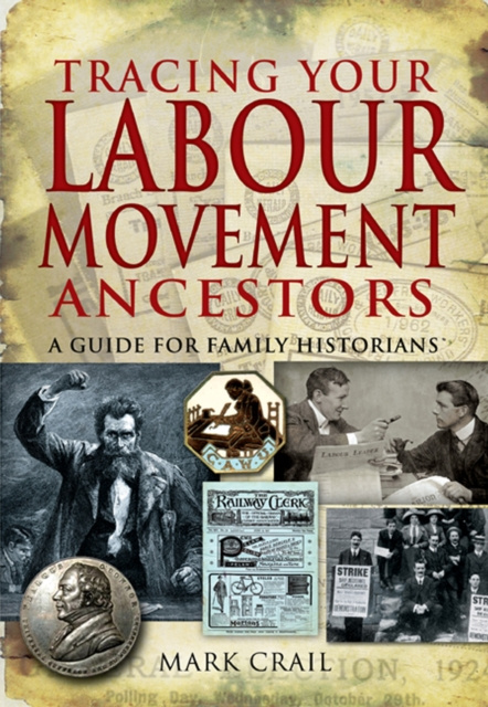 E-Book Tracing Your Labour Movement Ancestors Mark Crail