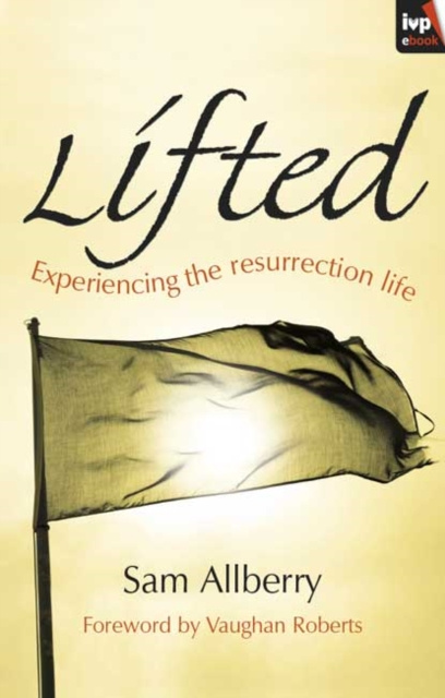 E-book Lifted Sam Allberry