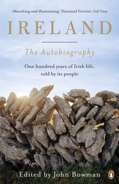 E-kniha Ireland: The Autobiography John Bowman