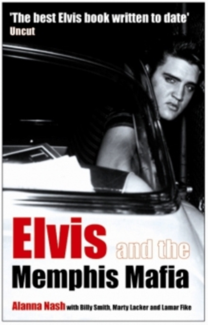 E-kniha Elvis and the Memphis Mafia Alanna Nash