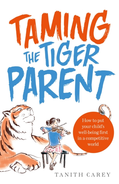 E-kniha Taming the Tiger Parent Tanith Carey