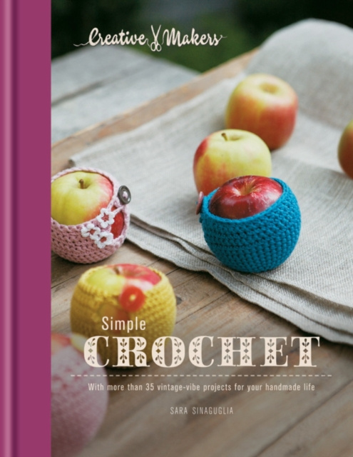 E-knjiga Creative Makers: Simple Crochet Sara Sinaguglia