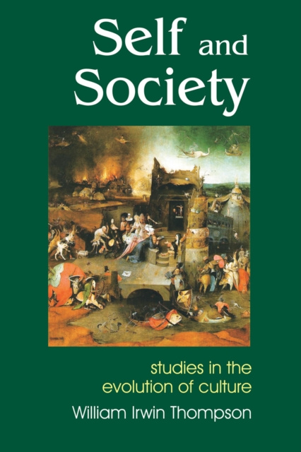 E-book Self and Society William Irwin Thompson