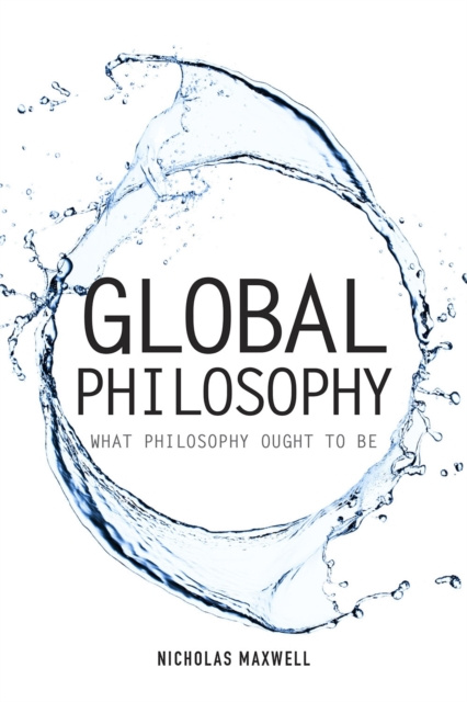 E-kniha Global Philosophy Nicholas Maxwell