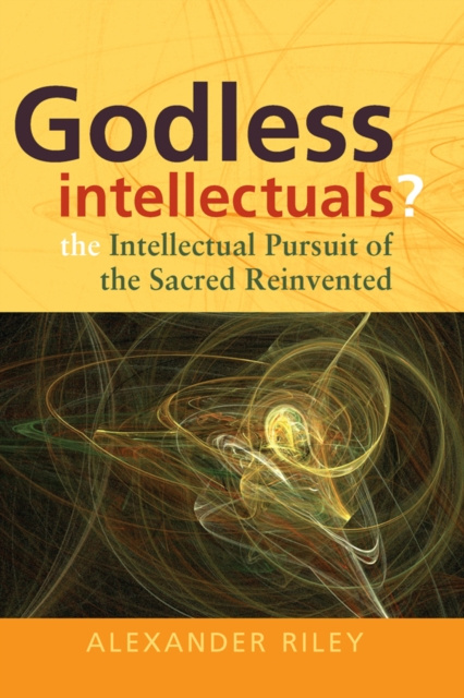 E-knjiga Godless Intellectuals? Alexander Tristan Riley