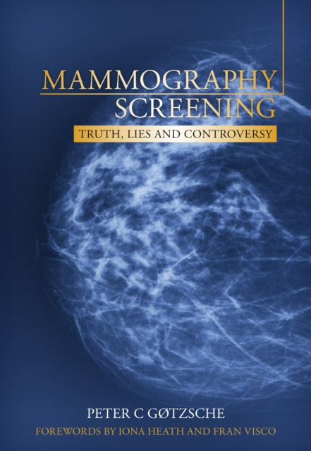 E-kniha Mammography Screening: Truth, Lies and Controversy Peter C Gotzsche