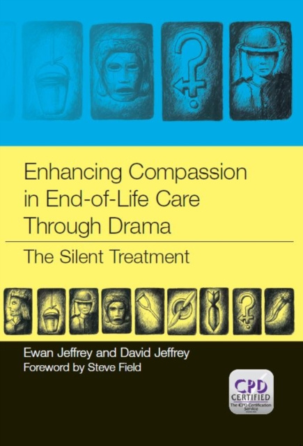 E-kniha Enhancing Compassion in End-of-Life Care Through Drama: The Silent Treatment Ewan Jeffrey