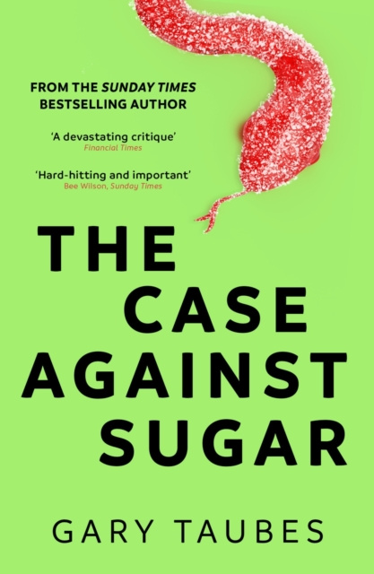 E-Book Case Against Sugar Gary Taubes