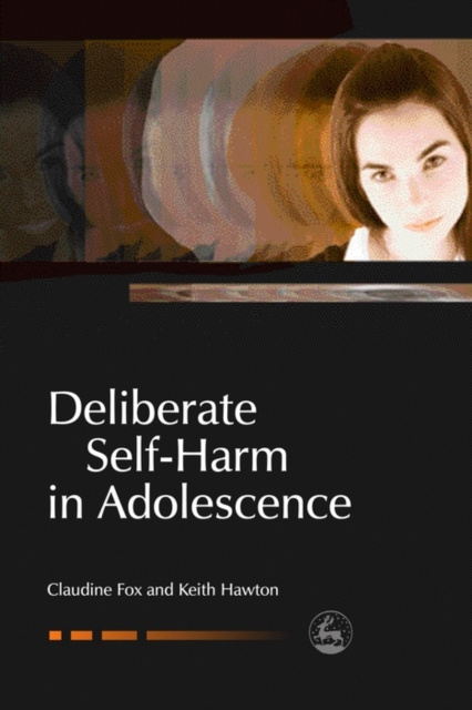 E-knjiga Deliberate Self-Harm in Adolescence Claudie Fox