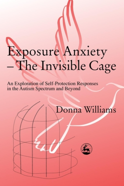 E-book Exposure Anxiety - The Invisible Cage Donna Williams