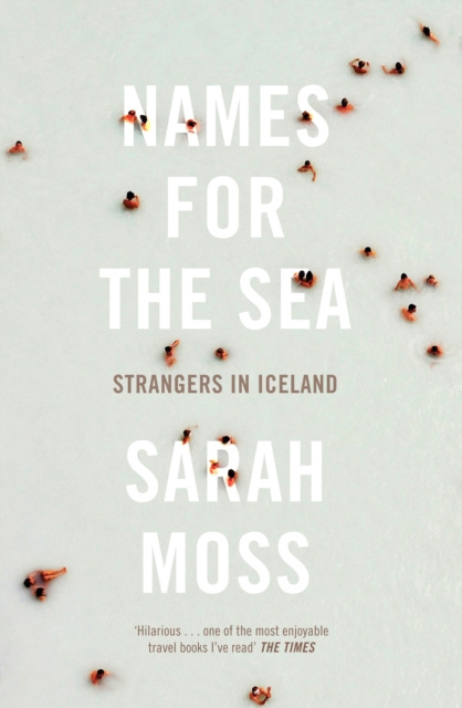 E-knjiga Names for the Sea Sarah Moss