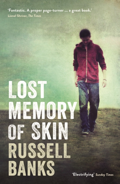 E-knjiga Lost Memory of Skin Russell Banks
